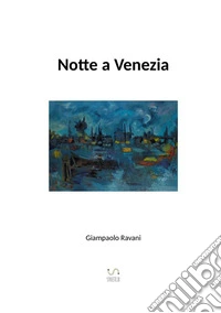 Notte a Venezia libro