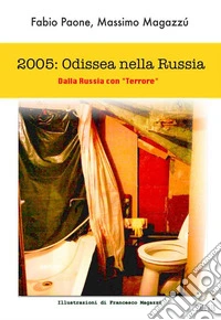 2005 odissea nella Russia libro
