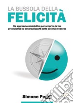 La bussola della felicità libro