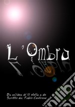 L'ombra libro