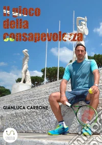 Il gioco della consapevolezza