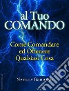 Al tuo comando libro