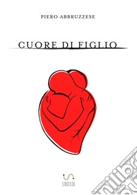 Cuore di figlio libro