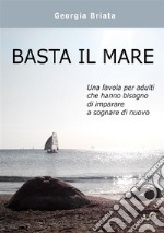 Basta il mare libro