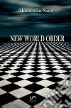 New world order libro di Siani Alessandro
