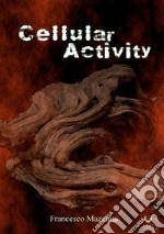 Cellular activity. Vol. 1: Il demone del deserto libro