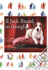 Il Jack Russell in famiglia libro