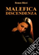 Malefica discendenza libro