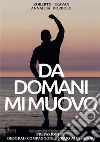 Da domani mi muovo libro