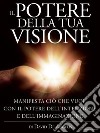 Il potere della tua visione libro