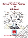 Bonjour Ameriga Ameriga libro di Brogi Lilly