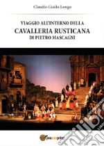 Viaggio all'interno della «Cavalleria Rusticana» di Pietro Mascagni
