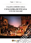 Viaggio all'interno della «Cavalleria Rusticana» di Pietro Mascagni libro