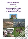 La pastorella scalza. Storia di Baingiu e della piccola Lori. Lupi e agnelli. Vol. 3 libro di Da Villacidro Francesco