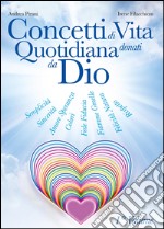 Concetti di vita quotidiana donati da Dio. Vol. 1 libro