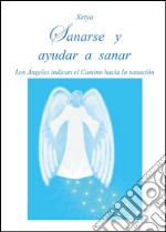 Sanarse y ayudar a sanar libro