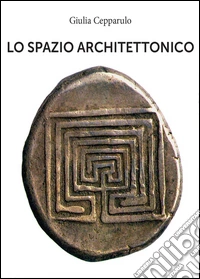 Lo spazio architettonico