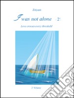 I was not alone. Vol. 2 libro