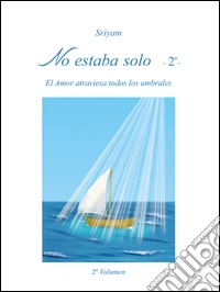 No estaba solo. Vol. 2