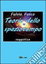 Teorie dello spaziotempo libro