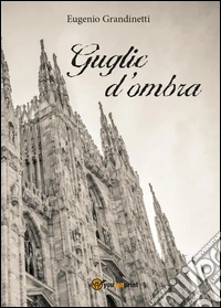 Guglie d'ombra