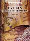 Evelin e il segreto di Hamelin libro