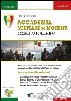 Concorso Accademia Militare di Modena. Esercito Italiano. Preparazione alle selezioni libro di Conform (cur.)