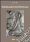 Itinerari esistenziali libro