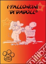 I palloncini di Dadoll® libro