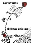 Il riflesso delle cose libro