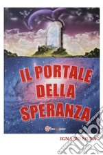 Il portale della speranza libro