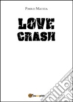 Love crash libro