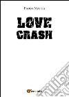 Love crash libro