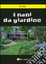 I nani da giardino