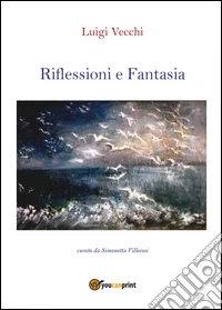 Riflessioni e fantasia