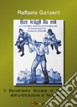 Il darwinismo sociale in Germania dall'unificazione al Terzo Reich libro