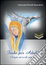 Fiabe per adulti (Sogni ad occhi aperti)