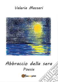 Abbraccio della sera