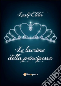 Le lacrime della principessa