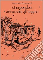 Una gondola attraccata all'angolo libro