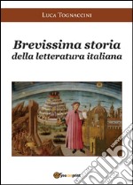 Brevissima storia della letteratura italiana libro