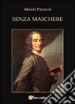 Senza maschere libro