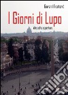 I Giorni di Lupo libro