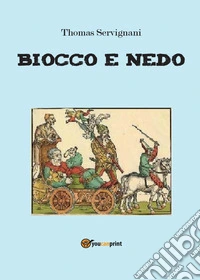 Biocco e Nedo