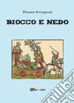 Biocco e Nedo libro