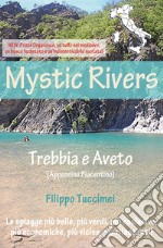 Mystic Rivers. Trebbia e Aveto
