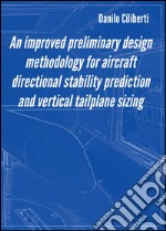 An improved preliminary design methodology for aircraft directional stability prediction and vertical tailplane sizing