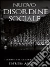 Nuovo disordine sociale: i confini del grande inganno libro