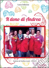 Il dono di Andrea libro