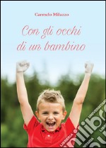 Con gli occhi di un bambino libro